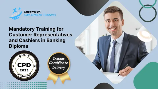 Mandatory Training for Customer Representatives and Cashiers in Banking Diploma