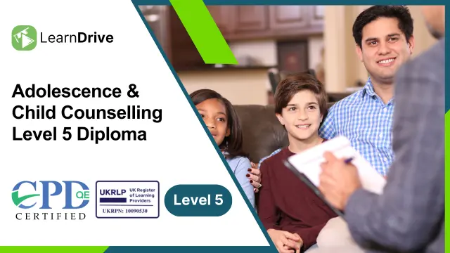 Adolescence & Child Counselling Level 5 Diploma