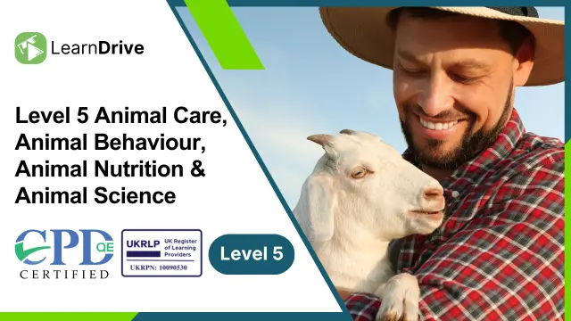 Level 5 Animal Care, Animal Behaviour, Animal Nutrition & Animal Science