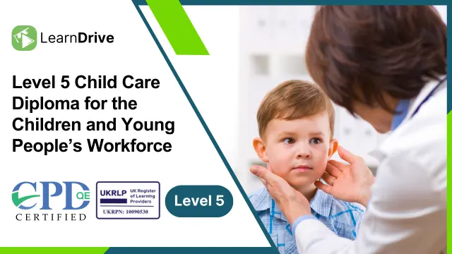 Level 5 Child Care Diploma for the Children and Young People’s Workforce