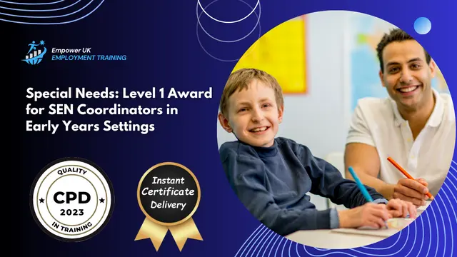 Special Needs: Level 1 Award for SEN Coordinators in Early Years Settings