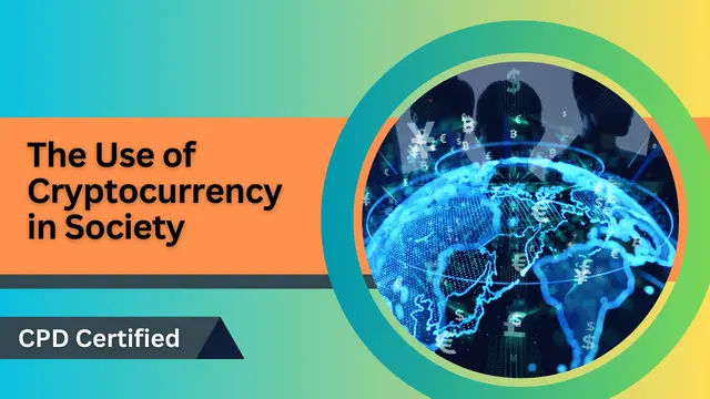 The Use of Cryptocurrency in Society