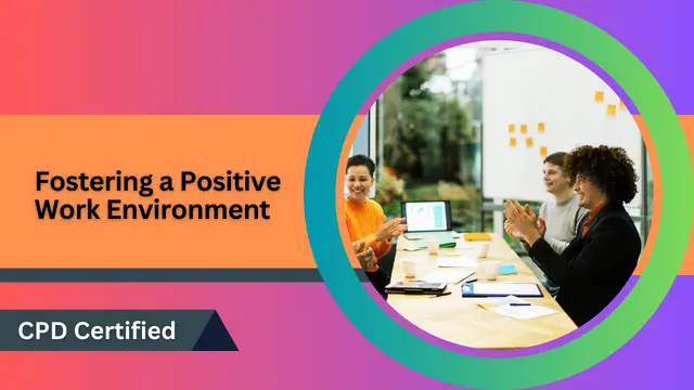Fostering a Positive Work Environment
