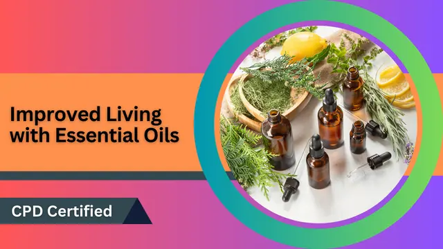 Improved Living with Essential Oils