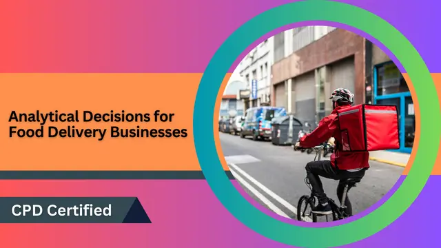 Analytical Decisions for Food Delivery Businesses