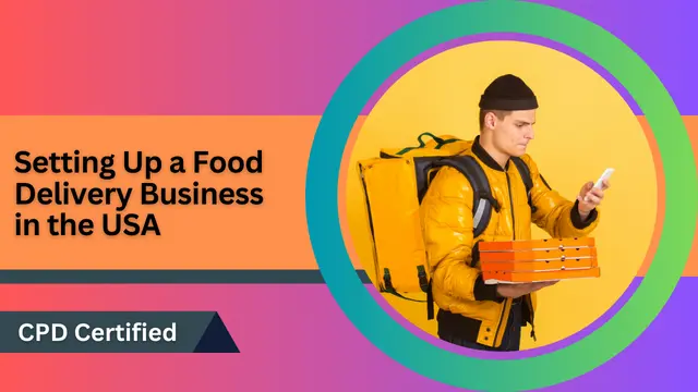 Setting Up a Food Delivery Business in the USA