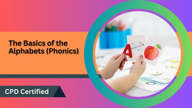 The Basics of the Alphabets (Phonics)