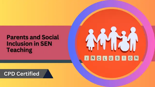 Parents and Social Inclusion in SEN Teaching