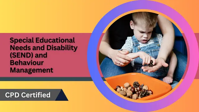 Special Educational Needs and Disability (SEND) and Behaviour Management