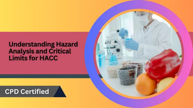 Understanding Hazard Analysis and Critical Limits for HACC