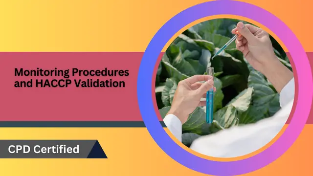 Monitoring Procedures and HACCP Validation