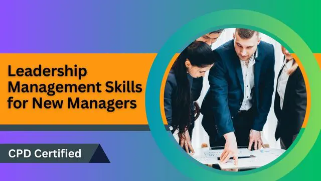 Leadership Management Skills for New Managers