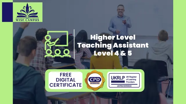 Higher Level Teaching Assistant (HLTA) Level  4 & 5