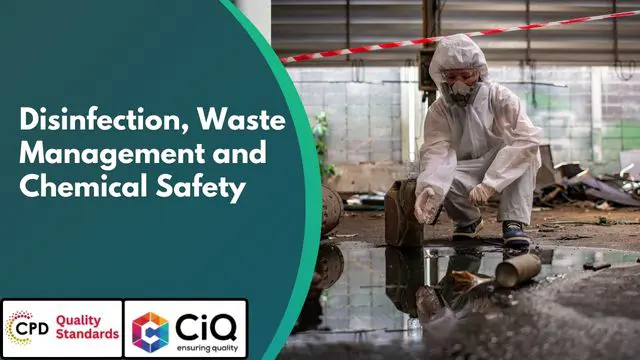 Cleaning: Disinfection, Waste Management and Chemical Safety