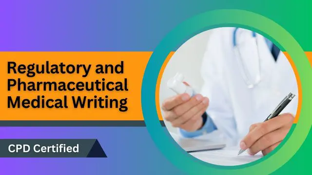Regulatory and Pharmaceutical Medical Writing