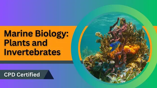 Marine Biology: Plants and Invertebrates