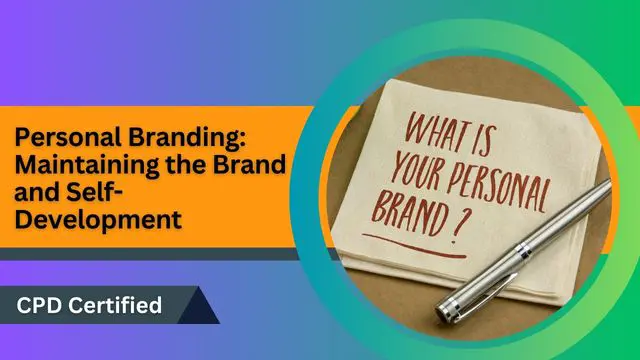 Personal Branding: Maintaining the Brand and Self-Development