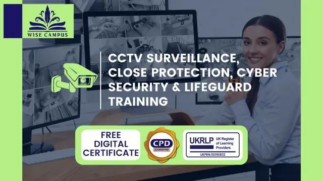 CCTV Surveillance, Close Protection, Cyber Security & Lifeguard Training - CPD Certified