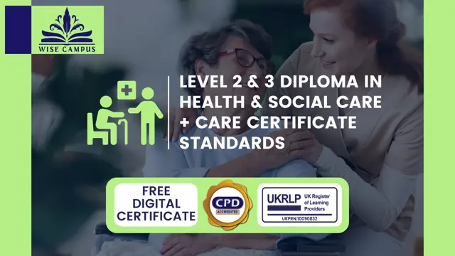 Level 2 & 3 Diploma in Health & Social Care + Care Certificate Standards (1 to 15)