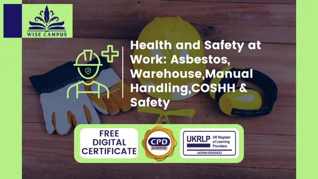 Health and Safety at Work: Asbestos, Warehouse , Manual Handling, COSHH & Safety
