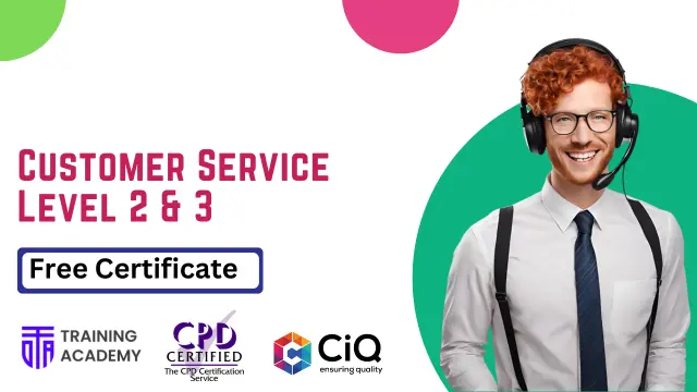 Customer Service Diploma Level 2 & 3