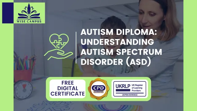Autism Diploma: Understanding Autism Spectrum Disorder (ASD)