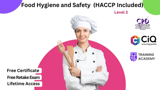 Food Hygiene and Safety Level 3 (HACCP Included)