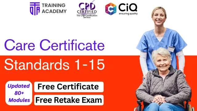 Care Certificate Standards 1-15: Skills for Healthcare Assistant & Health & Social Care