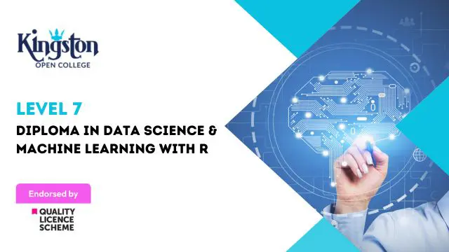 Diploma in Data Science & Machine Learning with R - Level 7 (QLS Endorsed)