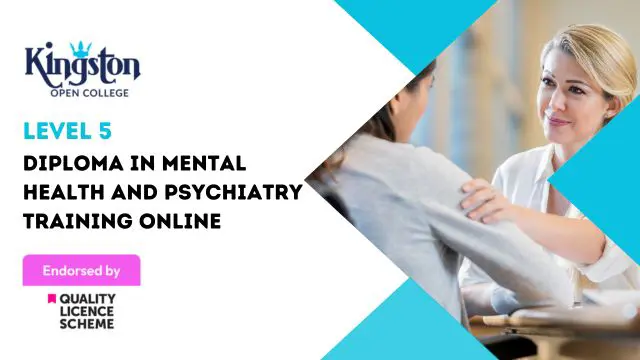 Diploma in Mental Health and Psychiatry Training Online - Level 5 (QLS Endorsed)