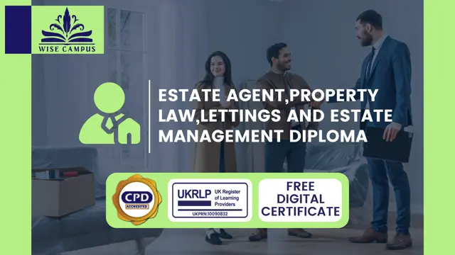 Estate Agent, Property Law, Lettings and Estate Management Diploma - CPD Certified