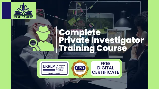 Complete Private Investigator Training Course - CPD Certified