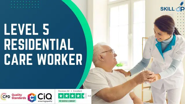 Level 5 Residential Care Worker - CPD Certified 