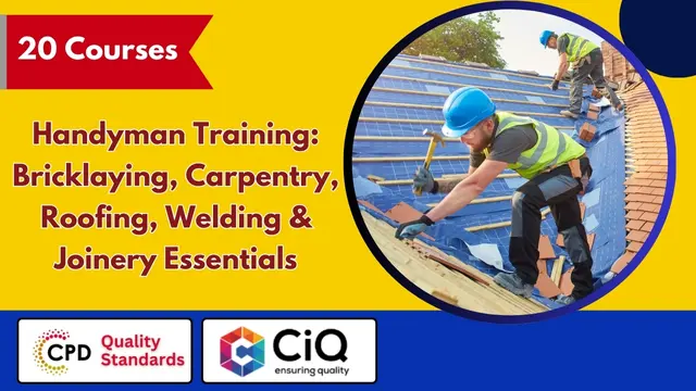 Handyman Training: Bricklaying, Carpentry, Roofing, Welding and Joinery Essentials