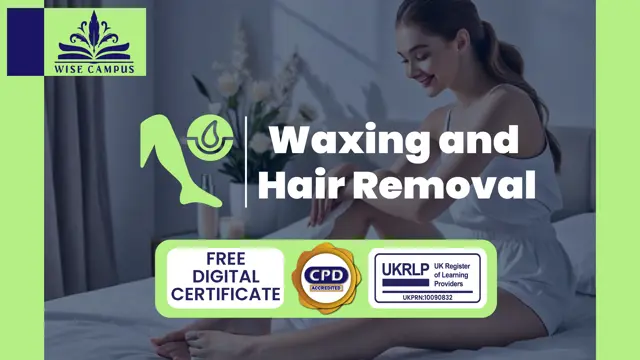Waxing and Hair Removal