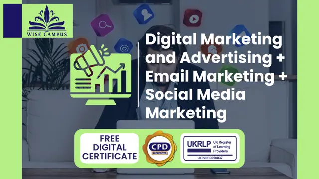 Digital Marketing and Advertising + Email Marketing + Social Media Marketing (3 in 1)