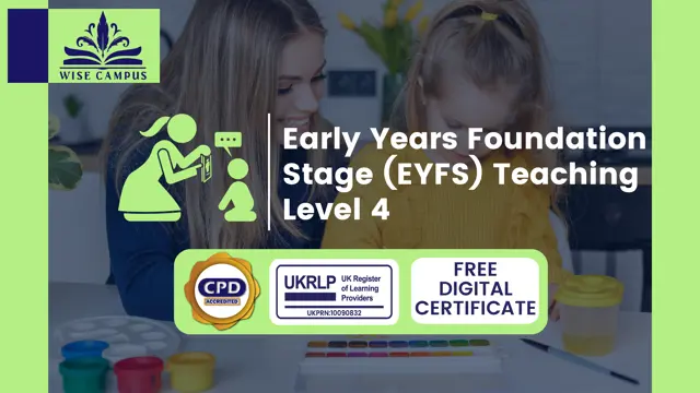 Early Years Foundation Stage (EYFS) Teaching Level 4