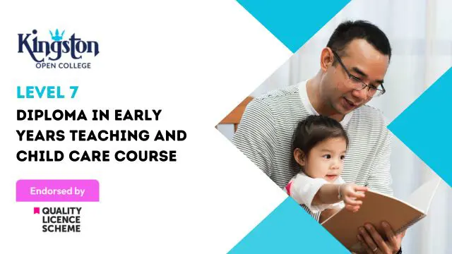 Diploma in Early Years Teaching and Child Care Course  - Level 7 (QLS Endorsed)