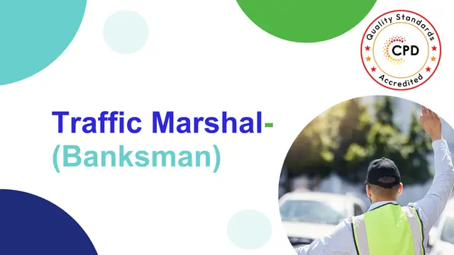 Traffic Marshal (Banksman) - Level 3 Advanced Diploma