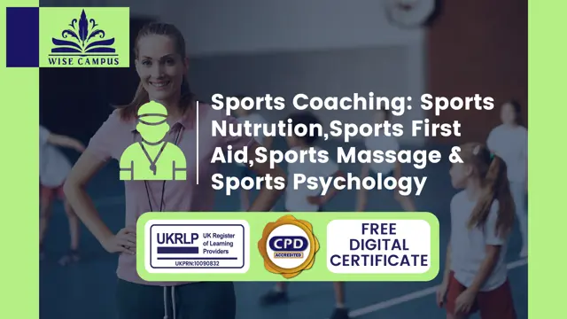 Sports Coaching: Sports Nutrution,Sports First Aid,Sports Massage & Sports Psychology
