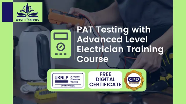 PAT Testing with Advanced Level Electrician Training Course
