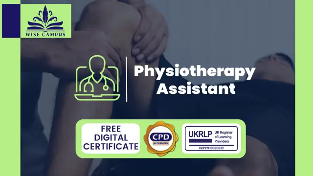 Physiotherapy Assistant - CPD Certified