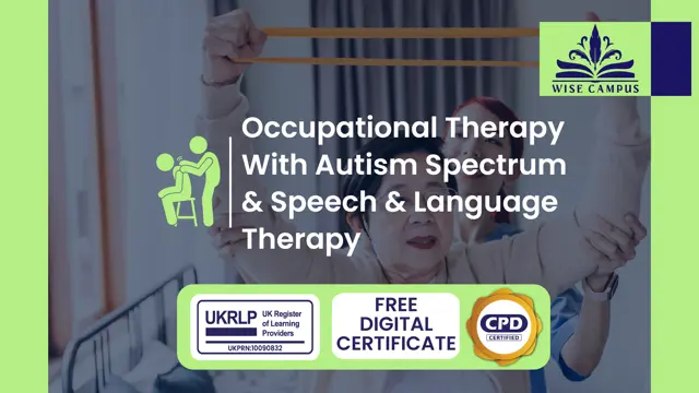 Occupational Therapy With Autism Spectrum & Speech & Language therapy - CPD Certified