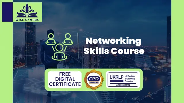Networking Skills Course - CPD Certified