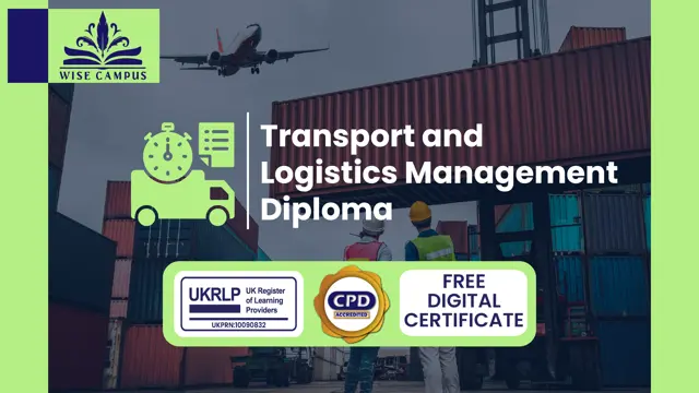 Transport and Logistics Management Diploma - CPD Certified