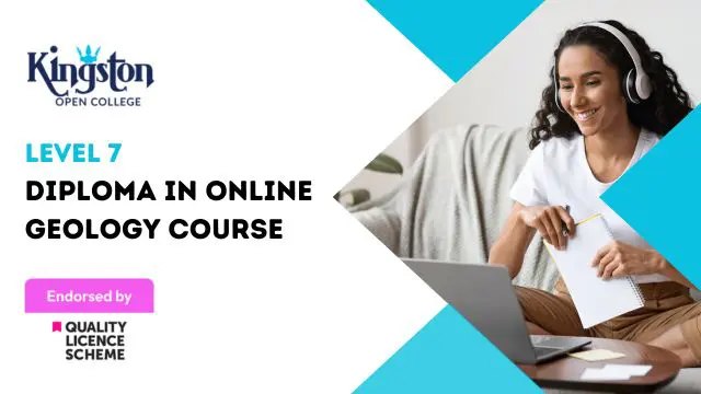Diploma in Online Geology Course - Level 7 (QLS Endorsed)
