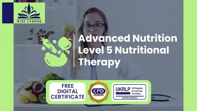 Advanced Nutrition Level 5 Nutritional Therapy - CPD Certified