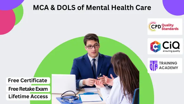 MCA & DOLS of Mental Health Care