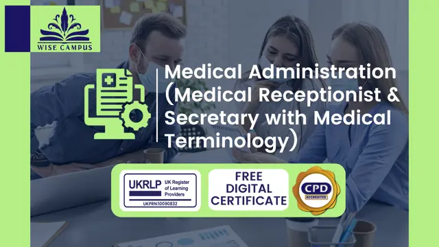 Medical Administration (Medical Receptionist & Secretary with Medical Terminology)