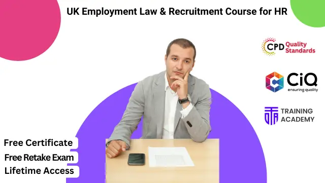 UK Employment Law & Recruitment Course for HR - Level 3 Diploma